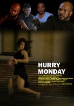Watch Hurry Monday Zoechip