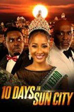 Watch 10 Days in Sun City Zoechip