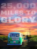 Watch 25,000 Miles to Glory Zoechip