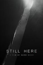 Watch Still Here (Short 2023) Zoechip
