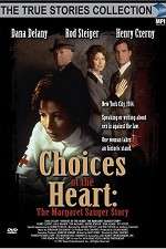 Watch Choices of the Heart: The Margaret Sanger Story Zoechip