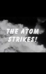 Watch The Atom Strikes! Zoechip