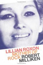 Watch Mother of Rock Lillian Roxon Zoechip