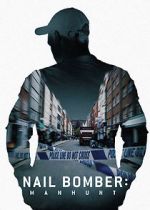Watch Nail Bomber: Manhunt Zoechip