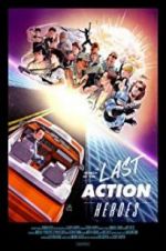 Watch In Search of the Last Action Heroes Zoechip