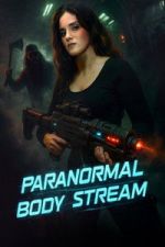Watch Paranormal Body Stream Zoechip