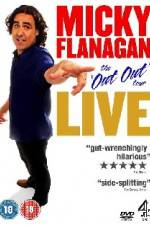 Watch Micky Flanagan The Out Out Tour Zoechip