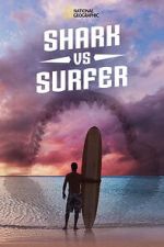 Watch Shark vs. Surfer (TV Special 2020) Zoechip
