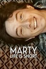 Watch Marty, Life Is Short Zoechip