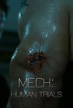 Watch Mech: Human Trials (Short 2014) Zoechip
