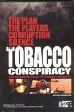 Watch Tobacco Conspiracy The Backroom Deals of a Deadly Industry Zoechip