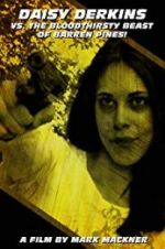 Watch Daisy Derkins vs. The Bloodthirsty Beast of Barren Pines! Zoechip