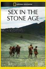 Watch National Geographic Sex In The Stone Age Zoechip