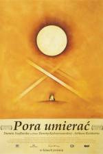 Watch Pora umierac Zoechip