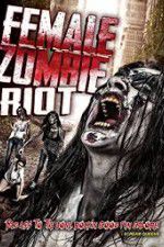 Watch Female Zombie Riot Zoechip