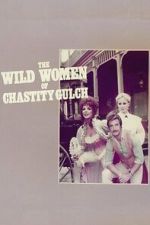 Watch The Wild Women of Chastity Gulch Zoechip