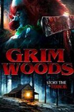 Watch Grim Woods Zoechip