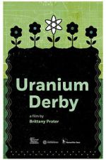 Watch Uranium Derby Zoechip