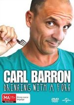 Watch Carl Barron: Drinking with a Fork Zoechip