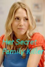 Watch Her Secret Family Killer Zoechip
