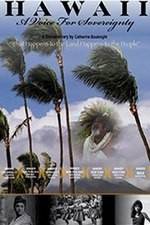 Watch Hawaii: A Voice for Sovereignty Zoechip