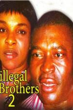 Watch Illegal Brothers 2 Zoechip