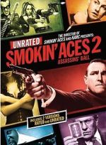 Watch Smokin\' Aces 2: Assassins\' Ball Zoechip