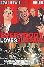 Watch Everybody Loves Sunshine Zoechip