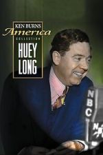 Watch Huey Long Zoechip