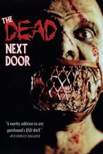 Watch The Dead Next Door Zoechip