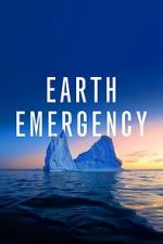 Watch Earth Emergency Zoechip