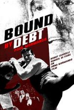 Watch Bound by Debt Zoechip