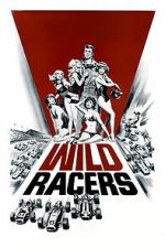 Watch The Wild Racers Zoechip