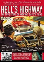 Watch Hell\'s Highway: The True Story of Highway Safety Films Zoechip