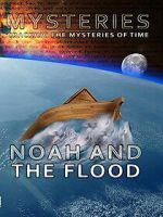 Watch Mysteries of Noah and the Flood Zoechip