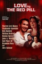 Watch Love vs. The Red Pill Zoechip