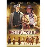 Watch Once Upon a Texas Train Zoechip