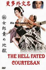 Watch The Hell Fated Courtesan Zoechip