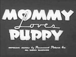 Watch Mommy Loves Puppy (Short 1940) Zoechip