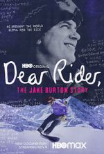 Watch Dear Rider: The Jake Burton Story Zoechip