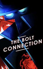Watch The Bolt Connection (Short 2018) Zoechip