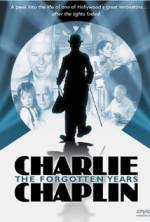 Watch Charlie Chaplin: The Forgotten Years Zoechip