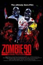 Watch Zombie '90 Extreme Pestilence Zoechip