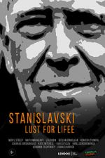 Watch Stanislavsky. Lust for life Zoechip
