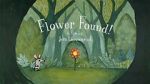 Watch Flower Found! (Short 2018) Zoechip