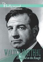 Watch Walter Matthau: Diamond in the Rough Zoechip