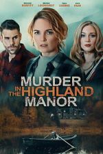Watch Murder in the Highland Manor Zoechip