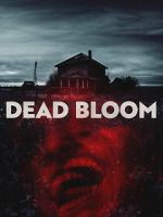 Watch Dead Bloom Zoechip