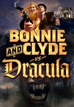 Watch Bonnie & Clyde vs. Dracula Zoechip