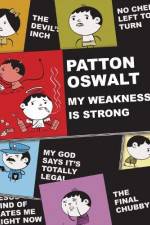 Watch Patton Oswalt: My Weakness Is Strong Zoechip